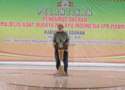 Dukung Pelestarian Budaya, Bupati dan Wakil Bupati Kompak Hadiri Pelantikan PD – MABMI Asahan